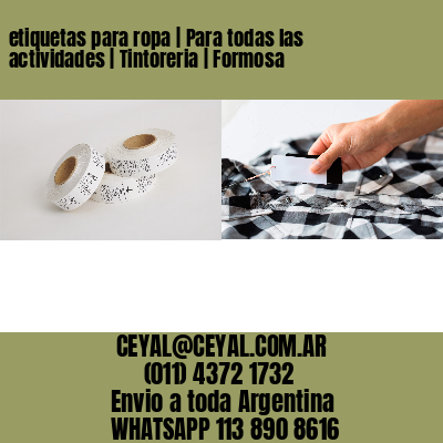 etiquetas para ropa | Para todas las actividades | Tintoreria | Formosa