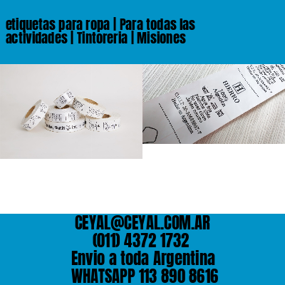 etiquetas para ropa | Para todas las actividades | Tintoreria | Misiones