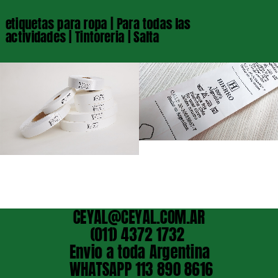etiquetas para ropa | Para todas las actividades | Tintoreria | Salta