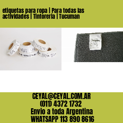etiquetas para ropa | Para todas las actividades | Tintoreria | Tucuman