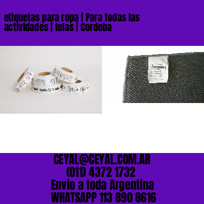 etiquetas para ropa | Para todas las actividades | telas | Cordoba
