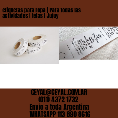 etiquetas para ropa | Para todas las actividades | telas | Jujuy