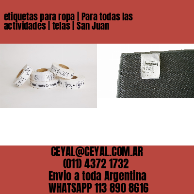 etiquetas para ropa | Para todas las actividades | telas | San Juan
