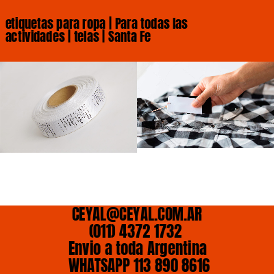 etiquetas para ropa | Para todas las actividades | telas | Santa Fe