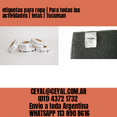 etiquetas para ropa | Para todas las actividades | telas | Tucuman