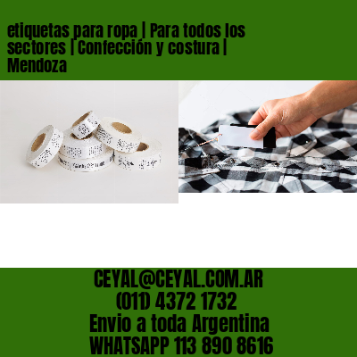 etiquetas para ropa | Para todos los sectores | Confección y costura | Mendoza