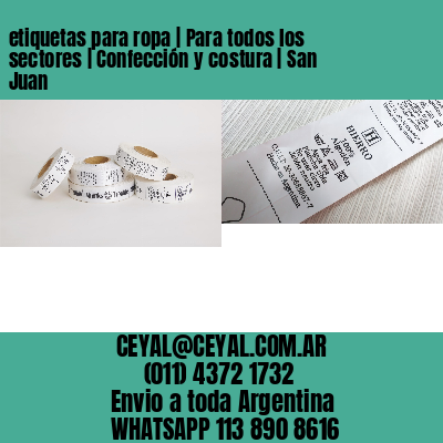 etiquetas para ropa | Para todos los sectores | Confección y costura | San Juan