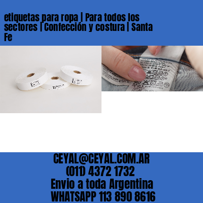 etiquetas para ropa | Para todos los sectores | Confección y costura | Santa Fe