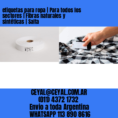 etiquetas para ropa | Para todos los sectores | Fibras naturales y sintéticas | Salta