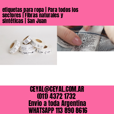 etiquetas para ropa | Para todos los sectores | Fibras naturales y sintéticas | San Juan