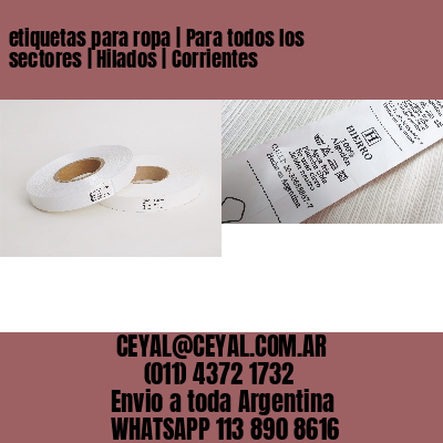 etiquetas para ropa | Para todos los sectores | Hilados | Corrientes
