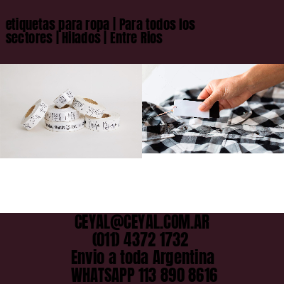 etiquetas para ropa | Para todos los sectores | Hilados | Entre Rios