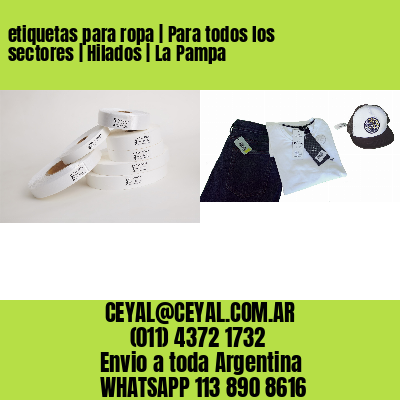 etiquetas para ropa | Para todos los sectores | Hilados | La Pampa