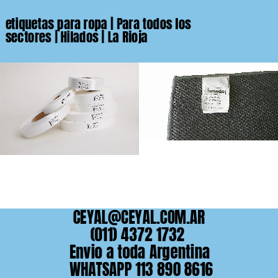 etiquetas para ropa | Para todos los sectores | Hilados | La Rioja