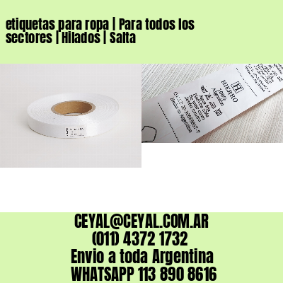 etiquetas para ropa | Para todos los sectores | Hilados | Salta