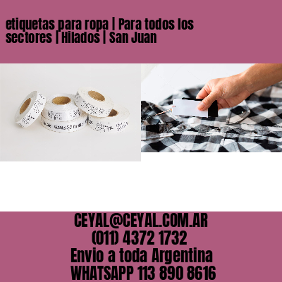 etiquetas para ropa | Para todos los sectores | Hilados | San Juan
