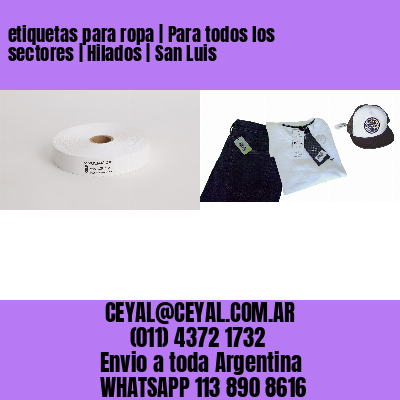 etiquetas para ropa | Para todos los sectores | Hilados | San Luis