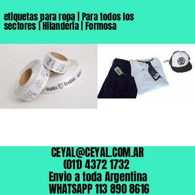 etiquetas para ropa | Para todos los sectores | Hilandería | Formosa