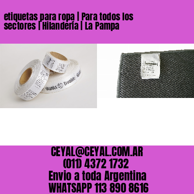 etiquetas para ropa | Para todos los sectores | Hilandería | La Pampa