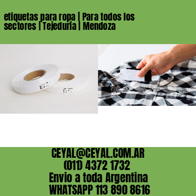 etiquetas para ropa | Para todos los sectores | Tejeduría | Mendoza