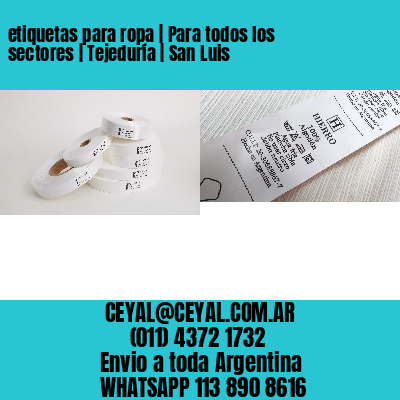 etiquetas para ropa | Para todos los sectores | Tejeduría | San Luis
