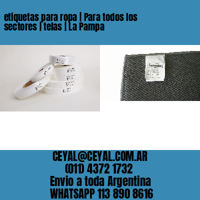 etiquetas para ropa | Para todos los sectores | telas | La Pampa