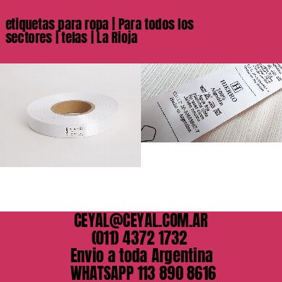 etiquetas para ropa | Para todos los sectores | telas | La Rioja