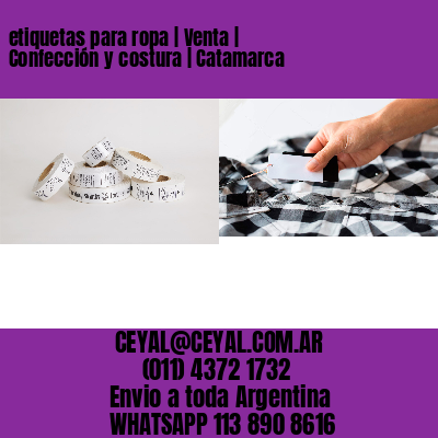 etiquetas para ropa | Venta | Confección y costura | Catamarca