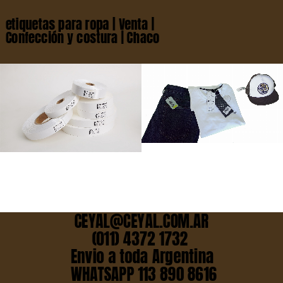 etiquetas para ropa | Venta | Confección y costura | Chaco