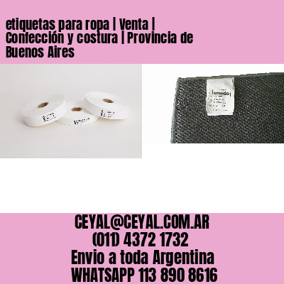 etiquetas para ropa | Venta | Confección y costura | Provincia de Buenos Aires