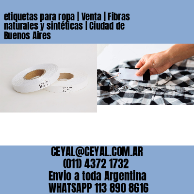 etiquetas para ropa | Venta | Fibras naturales y sintéticas | Ciudad de Buenos Aires