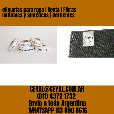 etiquetas para ropa | Venta | Fibras naturales y sintéticas | Corrientes