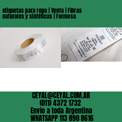 etiquetas para ropa | Venta | Fibras naturales y sintéticas | Formosa