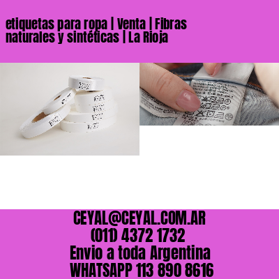 etiquetas para ropa | Venta | Fibras naturales y sintéticas | La Rioja