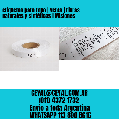 etiquetas para ropa | Venta | Fibras naturales y sintéticas | Misiones
