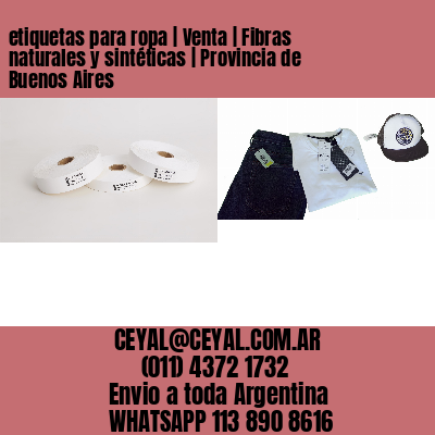 etiquetas para ropa | Venta | Fibras naturales y sintéticas | Provincia de Buenos Aires