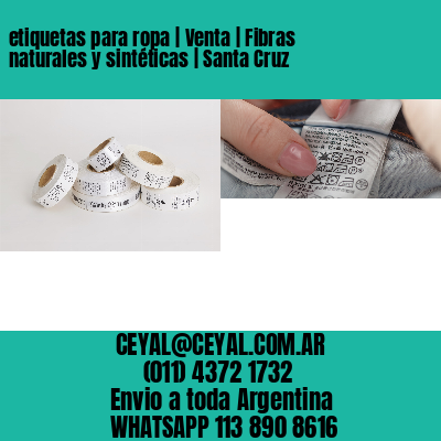 etiquetas para ropa | Venta | Fibras naturales y sintéticas | Santa Cruz