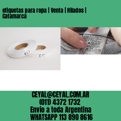 etiquetas para ropa | Venta | Hilados | Catamarca