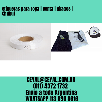 etiquetas para ropa | Venta | Hilados | Chubut