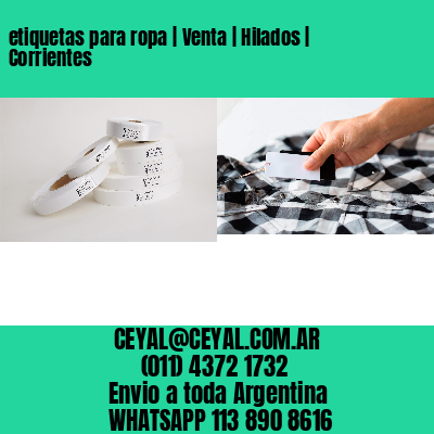 etiquetas para ropa | Venta | Hilados | Corrientes