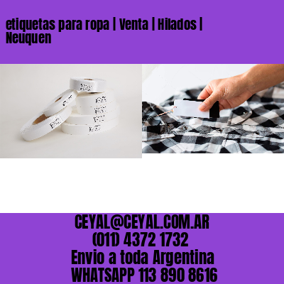 etiquetas para ropa | Venta | Hilados | Neuquen
