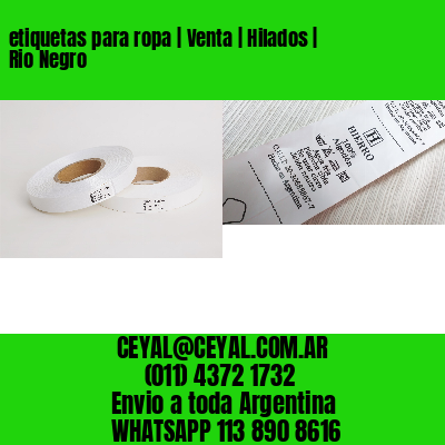 etiquetas para ropa | Venta | Hilados | Rio Negro
