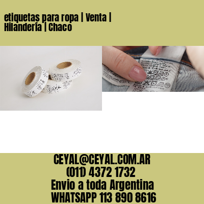 etiquetas para ropa | Venta | Hilandería | Chaco