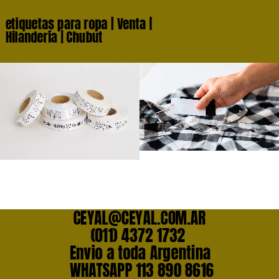 etiquetas para ropa | Venta | Hilandería | Chubut