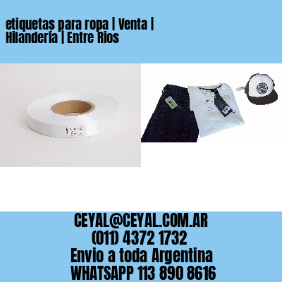 etiquetas para ropa | Venta | Hilandería | Entre Rios