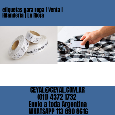 etiquetas para ropa | Venta | Hilandería | La Rioja
