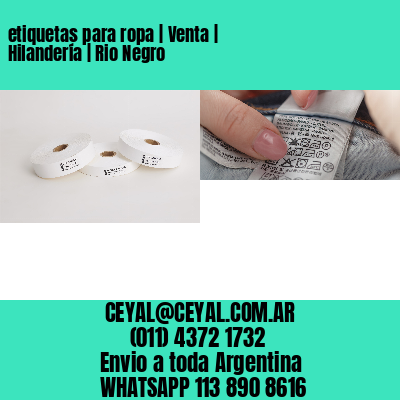 etiquetas para ropa | Venta | Hilandería | Rio Negro