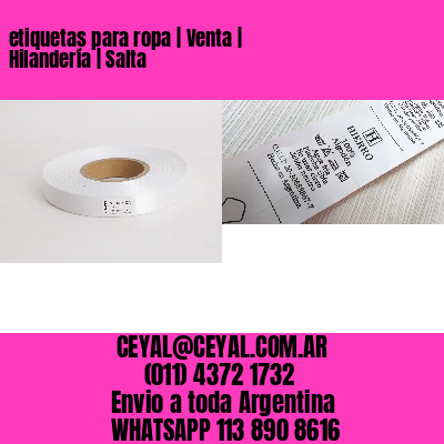 etiquetas para ropa | Venta | Hilandería | Salta