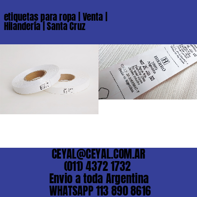 etiquetas para ropa | Venta | Hilandería | Santa Cruz