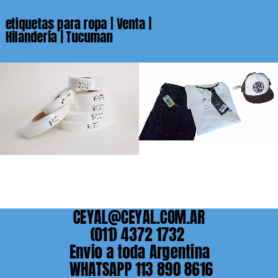 etiquetas para ropa | Venta | Hilandería | Tucuman